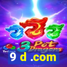 9 d .com